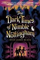 KNYGA Ryan James Black Dark Times of Nimble Nottingham