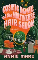 KNYGA Annie Mare Cosmic Love at the Multiverse Hair Salon