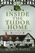 KNYGA Bethan Watts Inside the Tudor Home