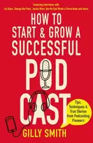KNYGA Gilly Smith How to Start and Grow a Successful Podcast