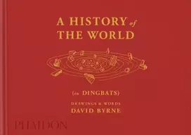 KNYGA David Byrne History of the World (in Dingbats)