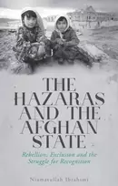 KNYGA Niamatullah Ibrahimi Hazaras and the Afghan State