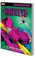 KNYGA Tom Defalco Hawkeye Epic Collection: The Way of The Arrow