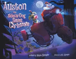 KNYGA Wayne Sumbler Auston the Sidecar Dog Saves Christmas