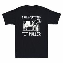 Dairy Cow I'm A Certified Tit Puller Funny Vintage Mens T-Shirt Cotton Black Tee Unisex T-Shirt XXXL