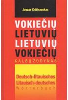 Vokiečių - lietuvių, lietuvių - vokiečių kalbų žodynas - Juozas Križinauskas
