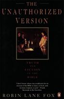 The Unauthorized Version: Truth and Fiction in the Bible