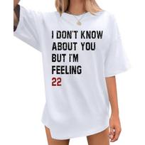 Weiyuqi I Don't Know About You But I'm Feeling 22 Shirt for Women Music Album Tshirt Singer Fan Gift Music Lovers Tees Tops S balta