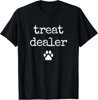 Dog Treat Dealer Funny Humor Dog Owner Dog Treats Dog Lover Gift Unisex T-Shirt S