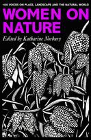 Women on Nature: 100plus Voices on Place, Landscape & the Natural World