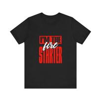I'm the Fire Starter Tee,Short Sleeve T-Shirt, Casual Everyday Wear,Music Tee XL