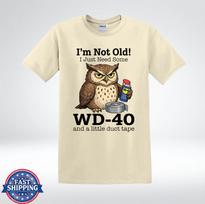 I’m Not Old Just Need WD-40 Vintage Funny Owl Graphic T-Shirt XXXL beige
