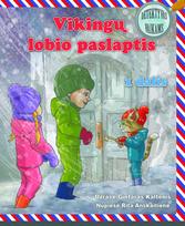 Vikingų lobio paslaptis. Akmuo po sušalusiu ežeru. 1 dalis - Gintaras Kaltenis