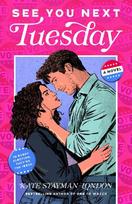 See You Next Tuesday: A Novel