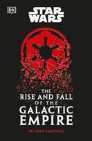 Star Wars The Rise and Fall of the Galactic Empire