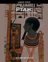 Ptah: Architect of the Cosmos