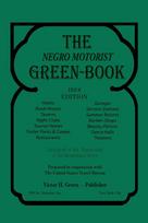 The Negro Motorist Green-Book: 1938 Facsimile Edition