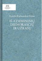 Karolis Račkauskas-Vairas. Iš atsiminimų, dienoraščių ir užrašų