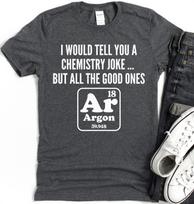 Chemistry Joke Argon Periodic Table T-Shirt | Science Humor Tee S