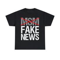 Msm Is Fake News Graphic Tee Shirt, S-5XL L