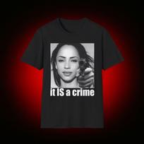 Funny Sade Meme TShirt, it IS a crime RnB Music Joke Tee, Gift Shirt for Jazz and Soul Fans L