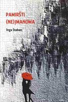 Pamiršti (ne)įmanoma - Inga Staban