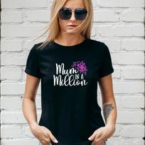 MUM IN A MILLION T-SHIRT, Gift for her, MOM, MOTHERS DAY, Lady fit and Unisex M