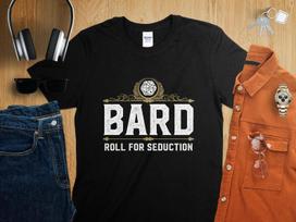 Bard Roll for Seduction Dungeons Tabletop RPG Roleplaying Dragons D20 Dice Gamer T-Shirt 3XL