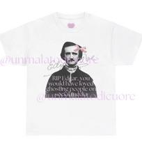 Edgar Allan Poe Shirt, Unisex Tee, Coquette Bow, Funny Quote, Summer T-Shirt, Literature Lovers Gift, Bookworm Gift, Gift for Her M
