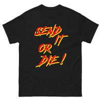 Send It or Die ! Ski Snowboard Motocross Unisex classic tee S