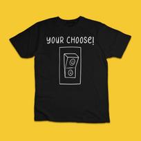 Your Choice Funny Happy or Sad Switch Graphic T-Shirt 3XL
