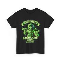 I Survived Band Camp 2026 Dont Ask GREEN T shirt,Funny Music Marching Band Tee,Band Camp Survivor Gift, 3XL