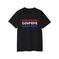 Covfefe Coffee Red White Blue President Donald Trump Maga Satire Funny Political Politics Presidential 2024 Election Unisex Cotton T shirt 3XL