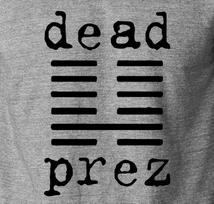 DEAD PREZ  Hip Hop Rap NYC Music 404 Tape Mos Def stic.man M-1 S-6XL Tee Unisex T-Shirt S