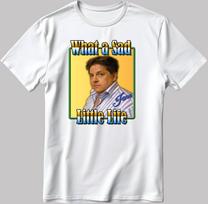 What a Sad Little Life, Jane T-Shirt - Funny TV Quote Tee 4XL