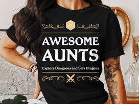 Awesome Aunts Dungeons Tabletop RPG Roleplaying Dragons D20 Shirt for D&D Fans DND Gamer T-Shirt 3XL