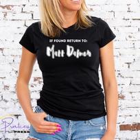 IF FOUND RETURN TO MATT DAMON, T-Shirt, Unisex or Lady Fit, OPPENHEIMER S