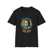 Eddie Would Go Unisex T-Shirt Eddie Aikau Surfing Shirt for Men and Women S