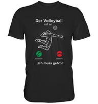 Volleyball Is Calling Funny Volleyballer T-Shirt - Premium Shirt 2XL
