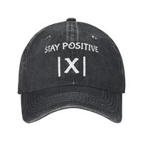 Best Funny Math Teacher Joke Sun Baseball Cap Unisex Women Fun Stay Positive Unisex Washed Trucker Hat Wholesale Baseball Caps Gift One Size