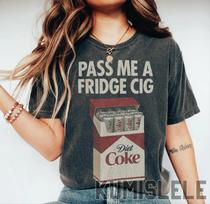 Diet Coke   Fridge Cig  funny Comfort Colors Shirt S