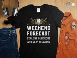 Weekend Forecast Explore Dungeons and Slay Dragons Dungeons Tabletop RPG Roleplaying Dragons D&D Fans DND Gamer T-Shirt 3XL