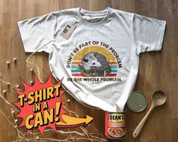 Don't Be Part Of Problem Possum | T-Shirt in a Can! | Gift for Any Occasion, T-Shirt for Birthday, Christmas & More! 3XL