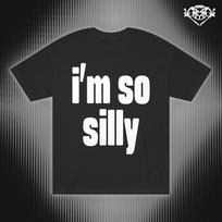 I'm so silly.. Unisex Tee // Unisex, Quote, Trendy, Meme, Weirdcore, Alternative, Gen Z Humor T shirt 3XL