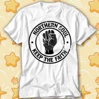 Northern Soul Keep The Faith Music Motown Mod Scooter T-Shirt 564 4XL
