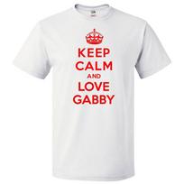 Camiseta Keep Calm and Love Gabby Camiseta DivertidaSe abre en una nueva ventana o pestaña M