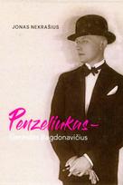 Penzeliukas – Gerardas Bagdonavičius - Jonas Nekrašius