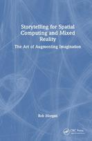 Storytelling for Spatial Compu ting and Mixed Reality