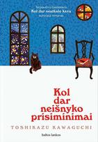 Kol dar neišnyko prisiminimai