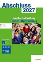 Abschluss 2027 - Hauptschule Baden-Württemberg - Lösungsband: Deutsch, Mathe und Englisch - Prüfungsvorbereitung 2027
